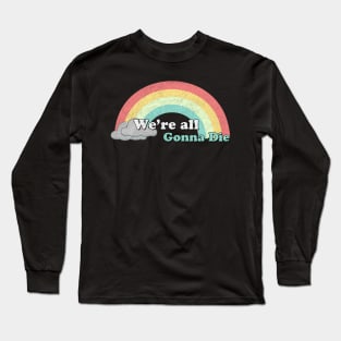 Sarcasm Rainbow Long Sleeve T-Shirt